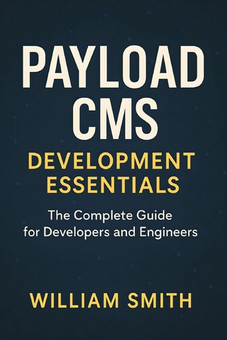 Payload CMS Development Essentials