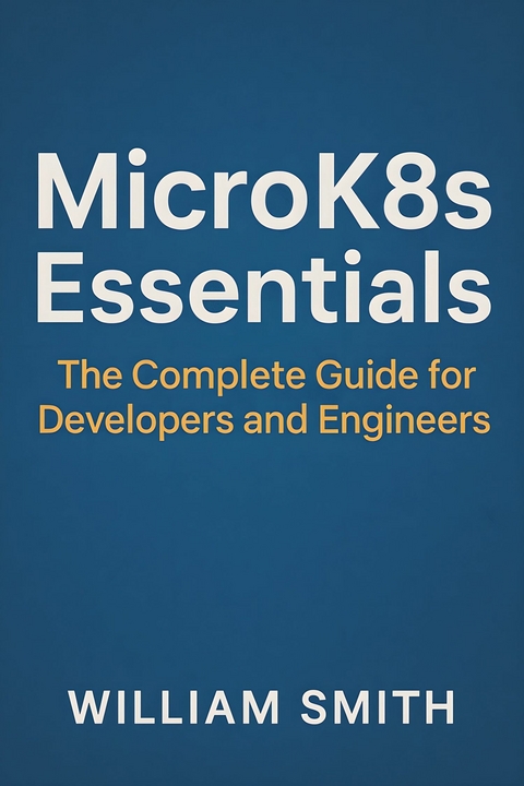 MicroK8s Essentials -  William Smith