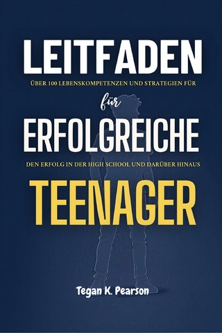 Leitfaden für erfolgreiche Teenager