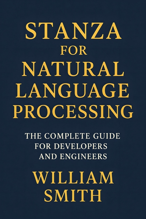 Stanza for Natural Language Processing -  William Smith
