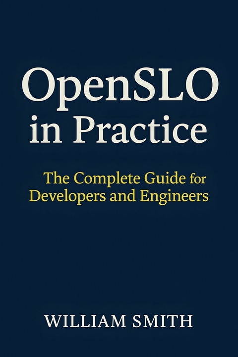 OpenSLO in Practice -  William Smith
