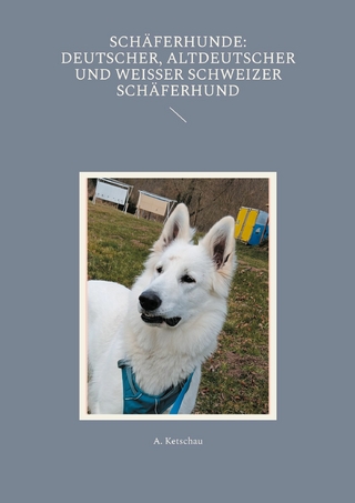 Schäferhunde: Deutscher, Altdeutscher und Weißer Schweizer Schäferhund