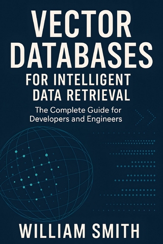 Vector Databases for Intelligent Data Retrieval