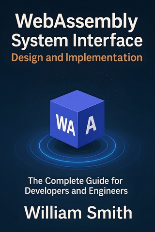 WebAssembly System Interface Design and Implementation