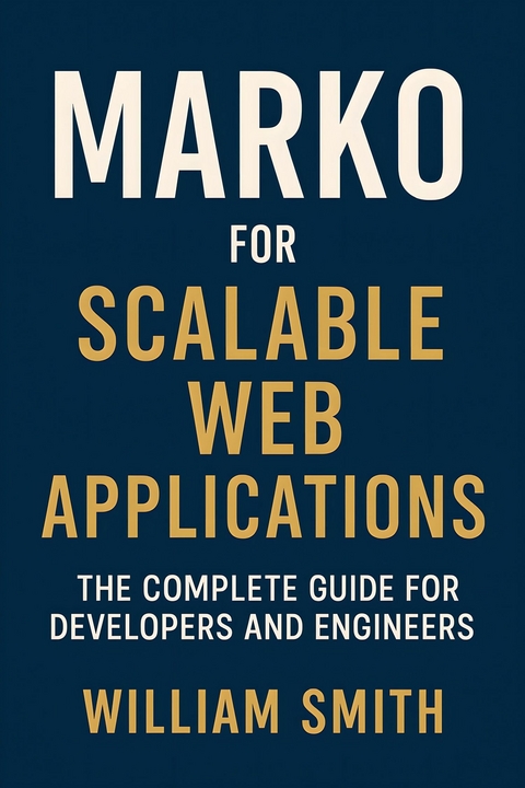 Marko for Scalable Web Applications -  William Smith