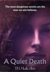 Quiet Death -  T.H. Malcolm