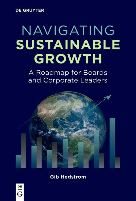 Navigating Sustainable Growth - Gib Hedstrom