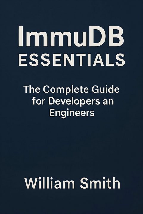 ImmuDB Essentials -  William Smith