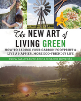 New Art of Living Green -  Erica Palmcrantz Aziz,  Susanne Hovenas