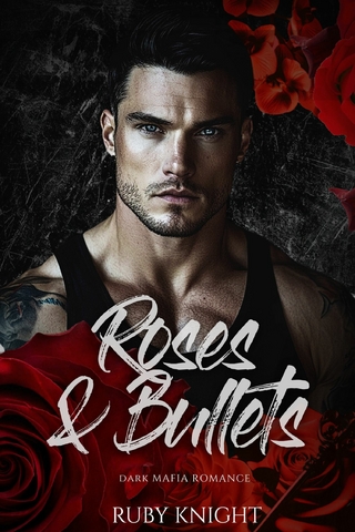 Roses and Bullets
