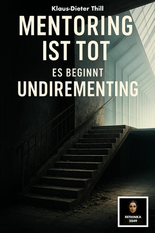Mentoring ist tot – Es beginnt Undirementing