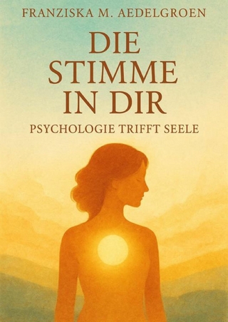 Die Stimme in dir – Psychologie trifft Seele
