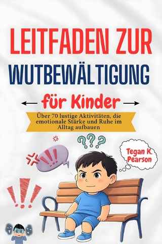 Leitfaden zur Wutbewältigung für Kinder