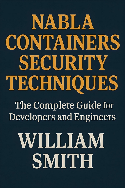 Nabla Containers Security Techniques -  William Smith