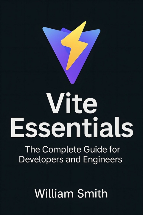 Vite Essentials -  William Smith