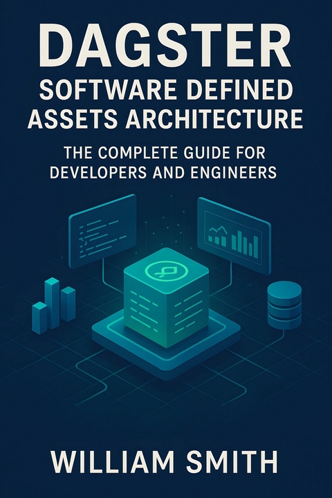 Dagster Software Defined Assets Architecture -  William Smith