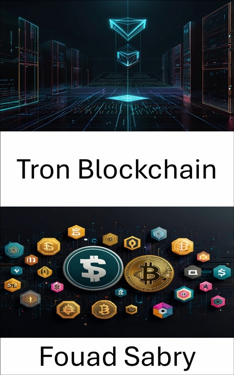 Tron Blockchain -  Fouad Sabry