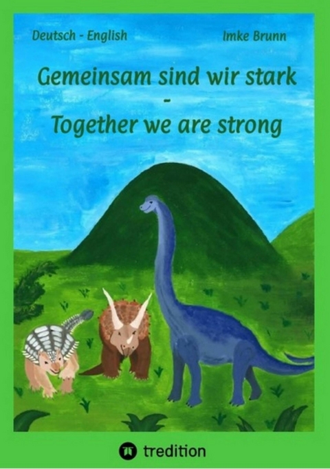 Gemeinsam sind wir stark - Together we are strong - Imke Brunn