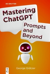 Mastering ChatGPT - George Grätzer