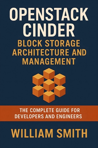 OpenStack Cinder Block Storage Architecture and Management