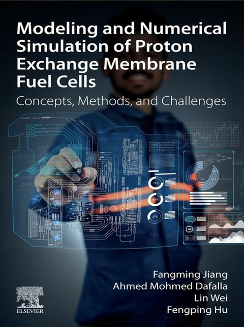 Modeling and Numerical Simulation of Proton Exchange Membrane Fuel Cells -  Mohmed Ahmed Dafalla,  Fengping Hu,  Fangming Jiang,  Wei Lin