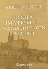 Europa im Versma&szlig; &ndash; Nachdichtungen 1930&ndash;1950 - Erich Weinert