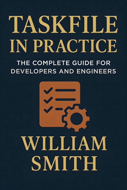 Taskfile in Practice -  William Smith