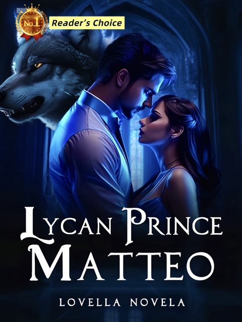 Lycan Prince Matteo -  Lovella Novela