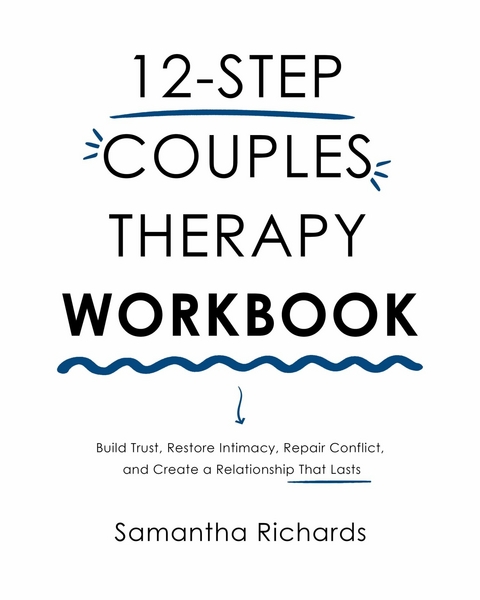 12-Step Couples Therapy Workbook - Samantha Richards