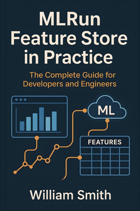 MLRun Feature Store in Practice -  William Smith