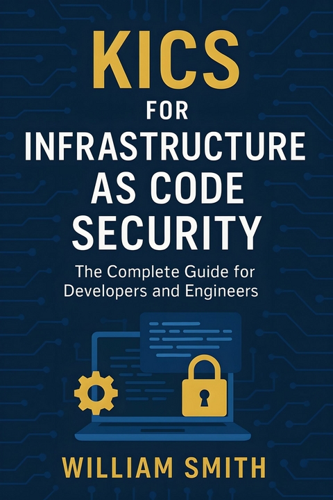 KICS for Infrastructure as Code Security -  William Smith