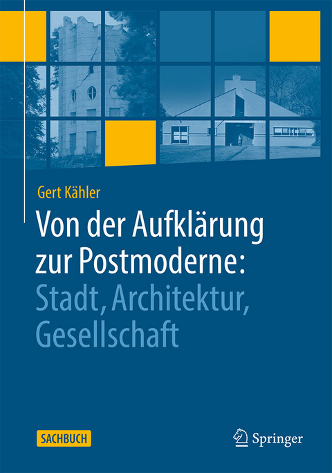 Von der Aufklärung zur Postmoderne: -  Gert Kähler