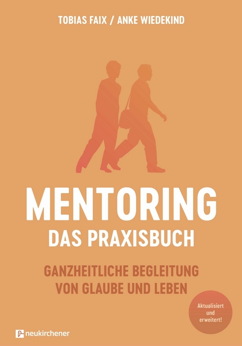 Mentoring - Das Praxisbuch - Tobias Faix, Anke Wiedekind