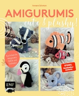 Amigurumis &ndash; cute and plushy! - Annemarie Sichermann