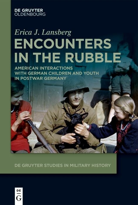 Encounters in the Rubble - Erica J. Lansberg