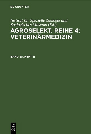 Agroselekt. Reihe 4: Veterinärmedizin. Band 35, Heft 11
