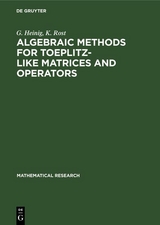 Algebraic Methods for Toeplitz-like Matrices and Operators - G. Heinig, K. Rost