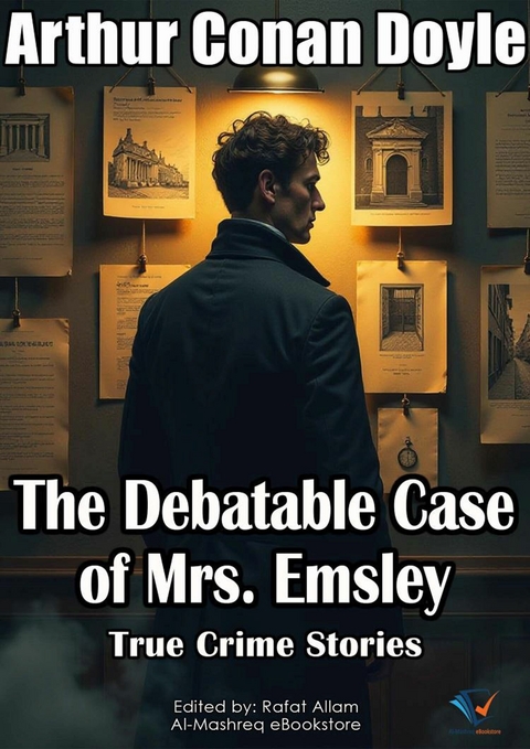 The Debatable Case of Mrs. Emsley - Arthur Conan Doyle