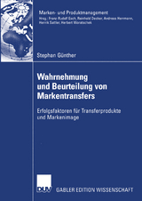 Wahrnehmung und Beurteilung von Markentransfers - Stephan G&uuml;nther