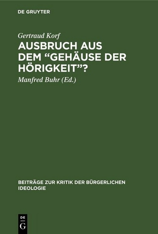 Ausbruch aus dem „Gehäuse der Hörigkeit“?