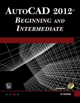 AutoCAD® 2012 Beginning and Intermediate