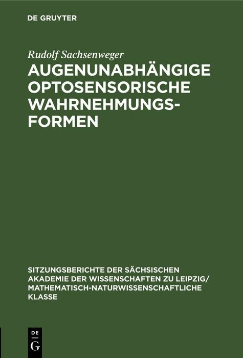 Augenunabh&auml;ngige optosensorische Wahrnehmungsformen - Rudolf Sachsenweger