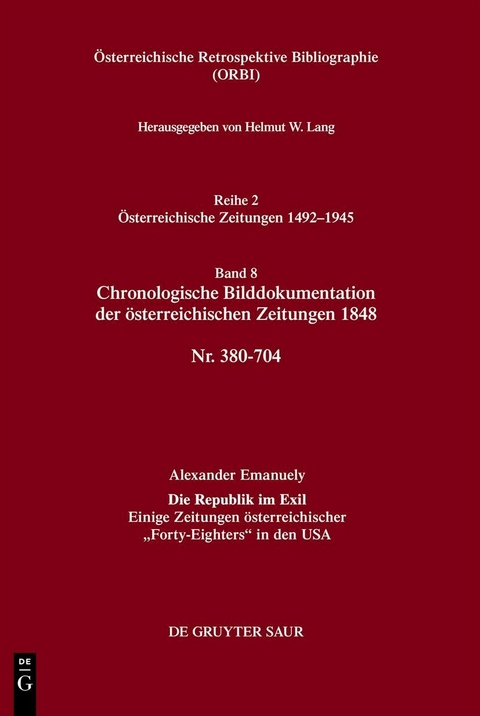 Chronologische Bilddokumentation der österreichischen Zeitungen 1848 - Helmut W. Lang