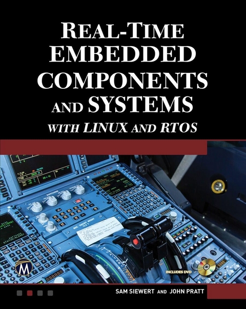 Real-Time Embedded Components and Systems with Linux and RTOS - Pratt John Pratt, Siewert Sam Siewert