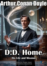 D.D. Home -  Arthur Conan Doyle