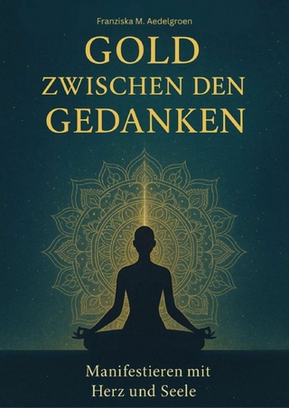Gold zwischen den Gedanken