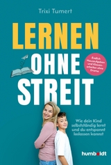 Lernen ohne Streit - Trixi Tumert