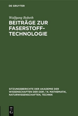 Beitr&auml;ge zur Faserstoff-Technologie - Wolfgang Bobeth
