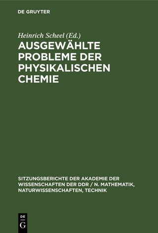 Ausgewählte Probleme der physikalischen Chemie