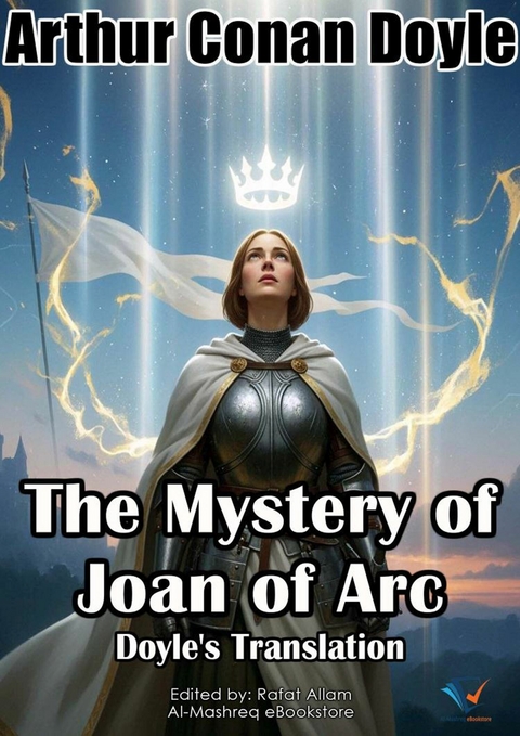 Mystery of Joan of Arc -  Arthur Conan Doyle